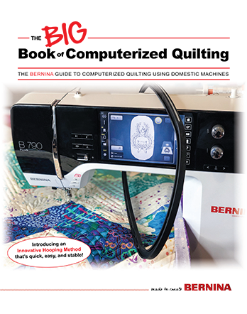 The Bernina Big Book of Computerized Quilting